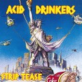 Acid Drinkers - album Strip Tease wkrótce w wersji LP