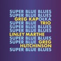 Grzegorz Kapołka Trio - teledysk z najnowszego albumu Super Blue Blues