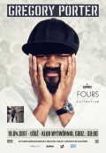 GREGORY PORTER / FOURS collective - Łódź